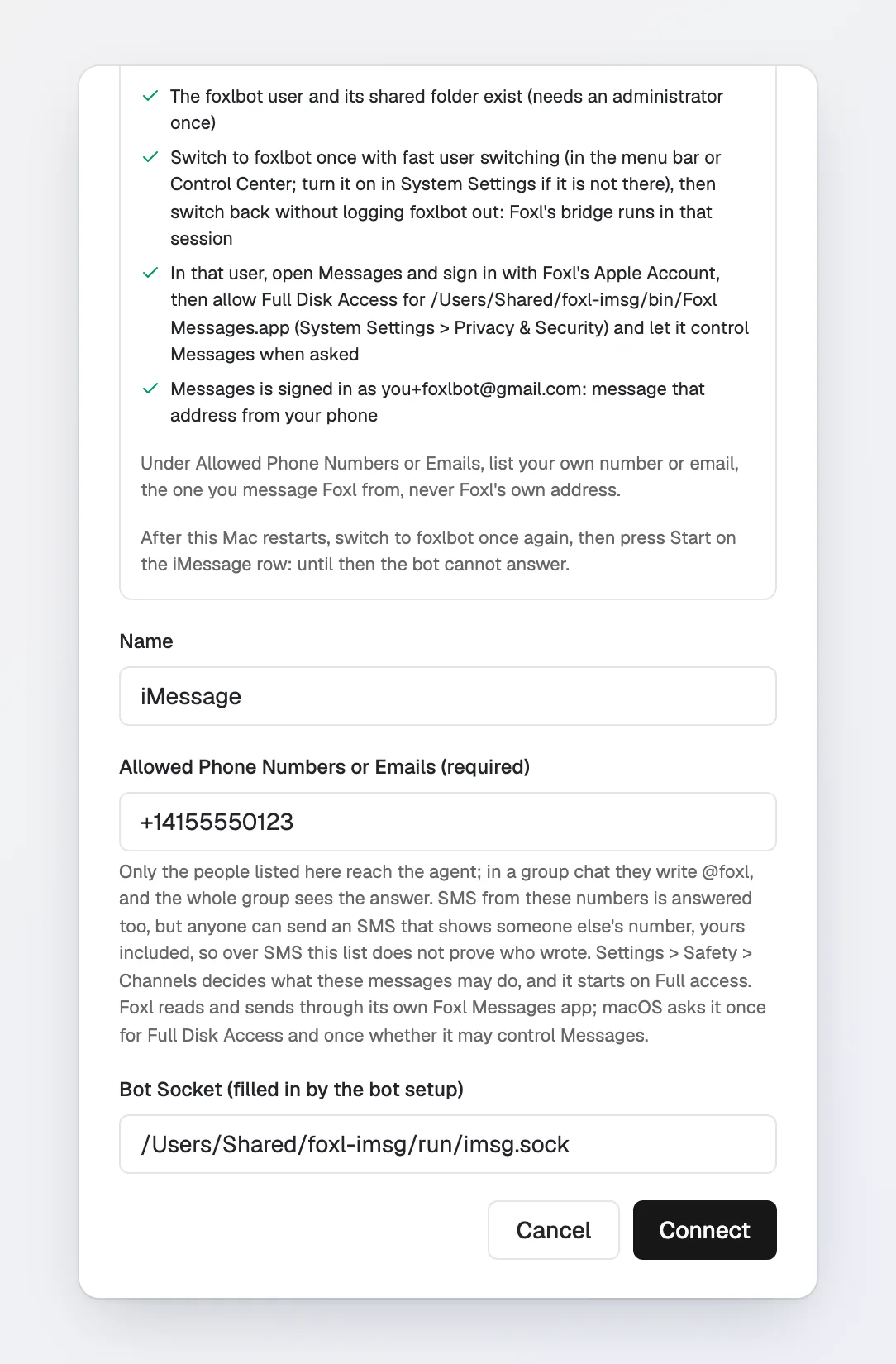 The bottom of the dialog with all four steps checked, the last one reading Messages is signed in as you+foxlbot@gmail.com: message that address from your phone. Below: Name is iMessage, Allowed Phone Numbers or Emails holds +14155550123, Bot Socket holds /Users/Shared/foxl-imsg/run/imsg.sock, and the Cancel and Connect buttons.