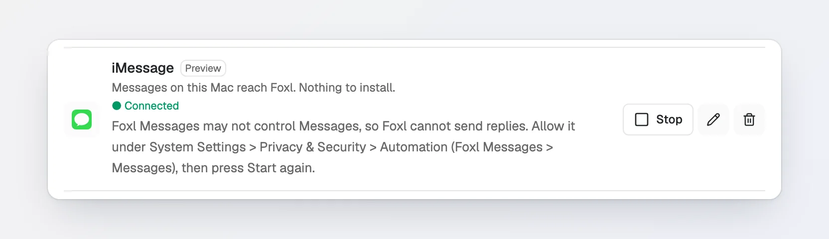 The iMessage row, Connected, with the note Foxl Messages may not control Messages, so Foxl cannot send replies. Allow it under System Settings > Privacy & Security > Automation (Foxl Messages > Messages), then press Start again.