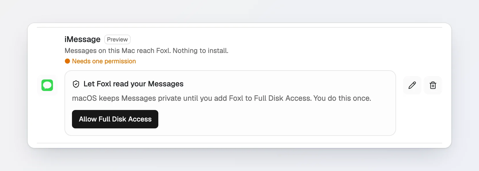 The iMessage row of a channel without a bot user: Needs one permission, and a card Let Foxl read your Messages. macOS keeps Messages private until you add Foxl to Full Disk Access. You do this once, with an Allow Full Disk Access button.