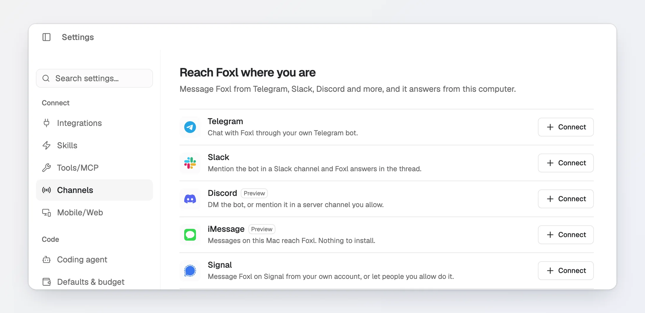 Settings > Connect > Channels in Foxl: the page Reach Foxl where you are lists Telegram, Slack, Discord, iMessage and Signal, each with a Connect button. iMessage is marked Preview and says Messages on this Mac reach Foxl. Nothing to install.